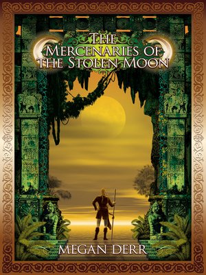 cover image of The Mercenaries of the Stolen Moon
